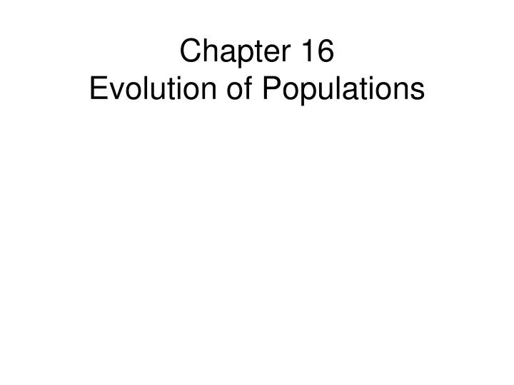 chapter 16 evolution of populations