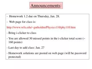 Homework 1.2 due on Thursday, Jan. 28. Web page for class is: