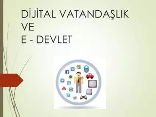 d j tal vatanda lik ve e devlet
