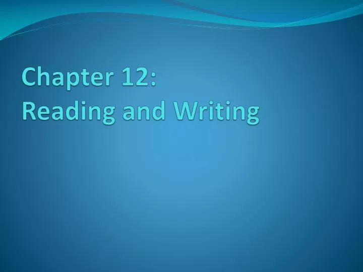 chapter 12 reading and writing