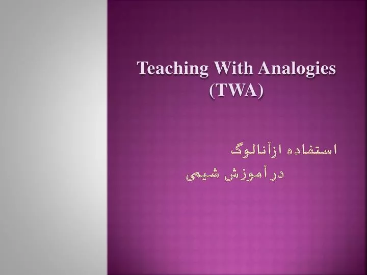 teaching with analogies twa