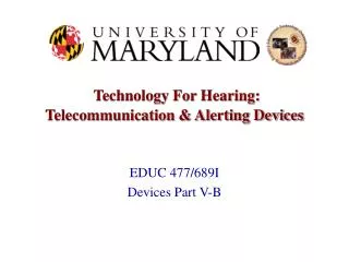 Technology For Hearing: Telecommunication &amp; Alerting Devices