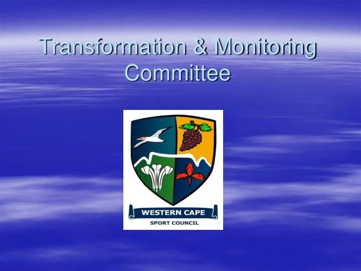 transformation monitoring committee