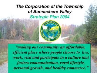 The Corporation of the Township of Bonnechere Valley Strategic Plan 2004