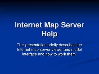 Internet Map Server Help
