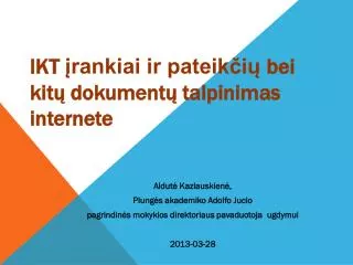 ikt rankiai ir pateik i bei kit dokument talpinimas internete