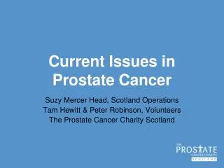 Current Issues in Prostate Cancer