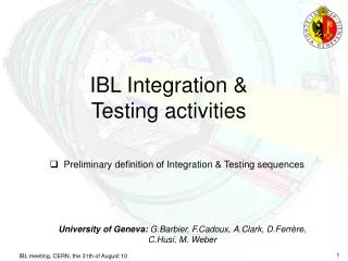 IBL Integration &amp; Testing activities