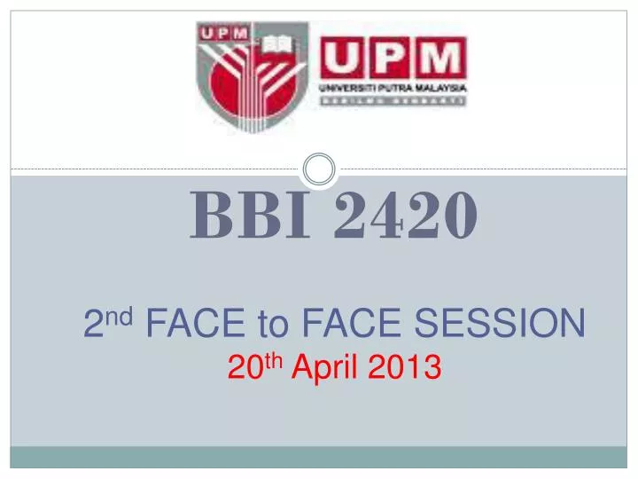 2 nd face to face session 20 th april 2013