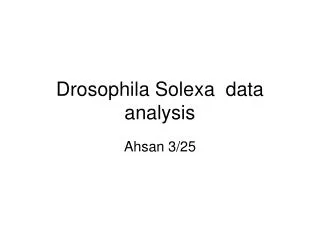 drosophila solexa data analysis