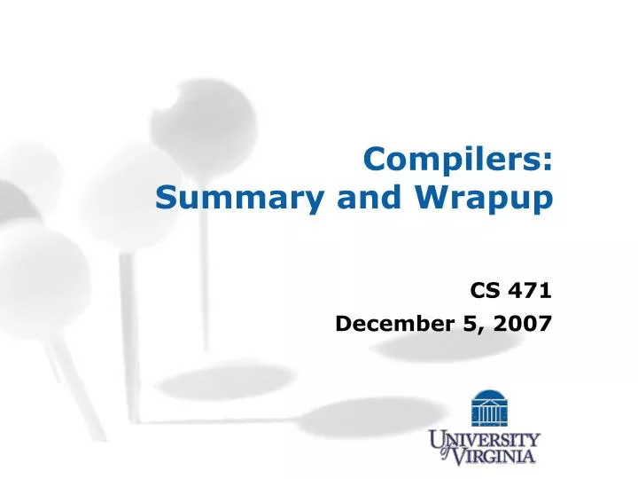 compilers summary and wrapup