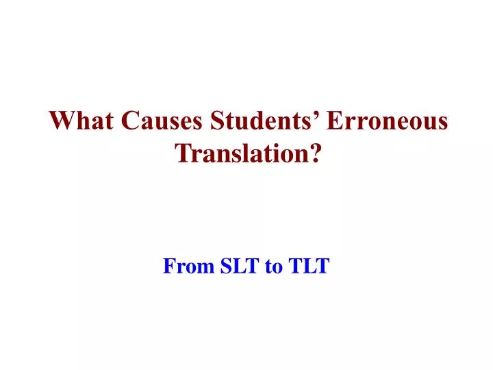 what causes students erroneous translation