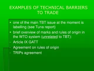 EXAMPLES OF TECHNICAL BARRIERS TO TRADE