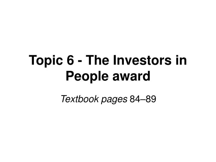 topic 6 the investors in people award