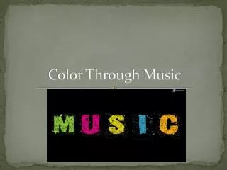 Color Through Music