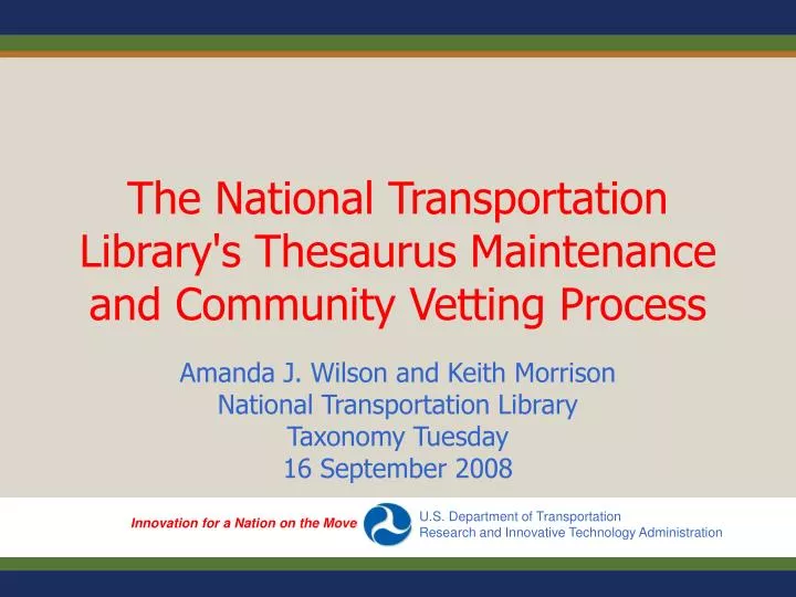 the national transportation library s thesaurus maintenance and community vetting process