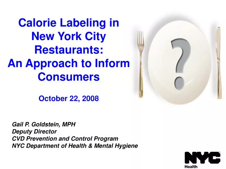 calorie labeling in new york city restaurants an approach to inform consumers october 22 2008