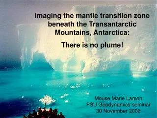 Imaging the mantle transition zone beneath the Transantarctic Mountains, Antarctica: