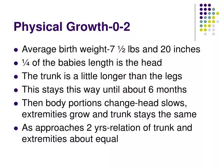 physical growth 0 2