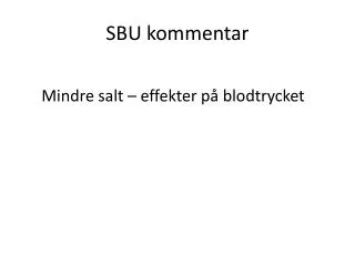 sbu kommentar