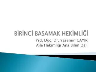 b r nc basamak hek ml
