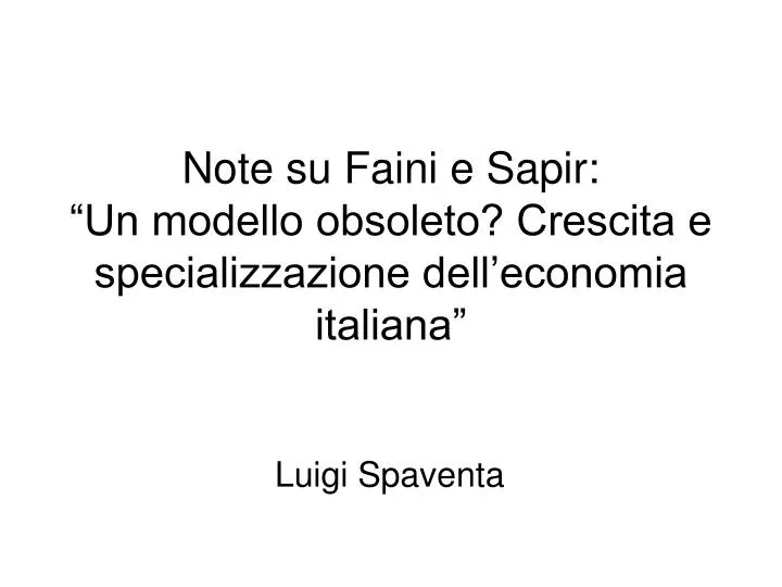 note su faini e sapir un modello obsoleto crescita e specializzazione dell economia italiana