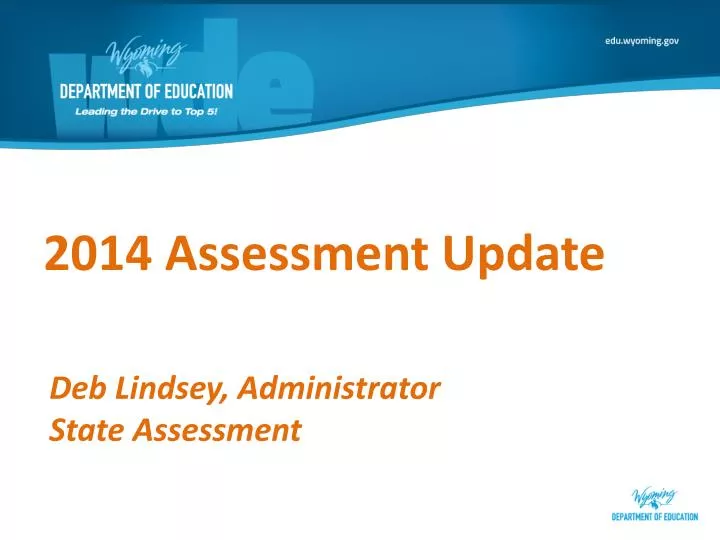 2014 assessment update