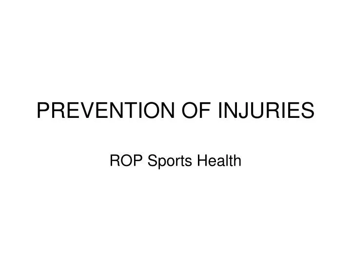 prevention of injuries