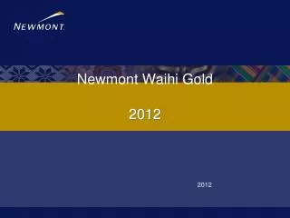 Newmont Waihi Gold 2012