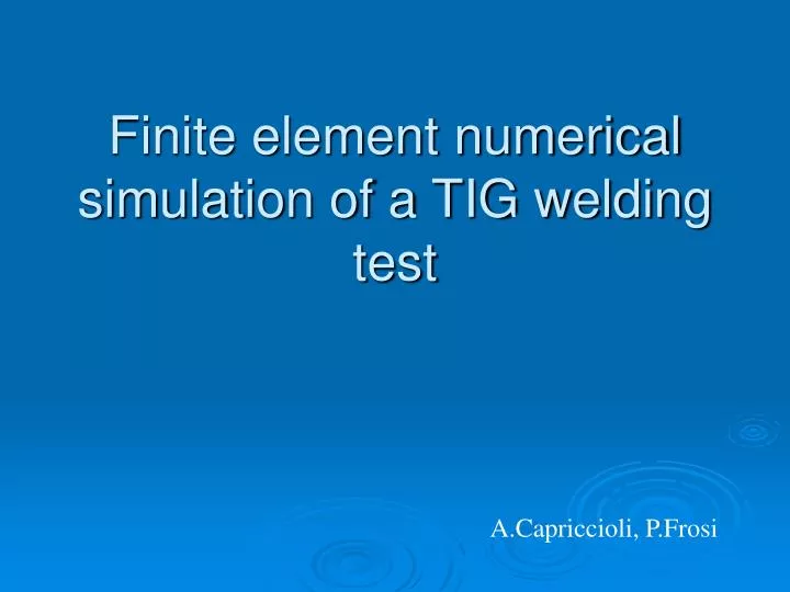 finite element numerical simulation of a tig welding test