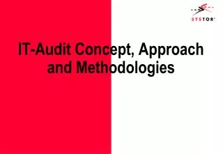 IT-Audit Concept, Approach and Methodologies