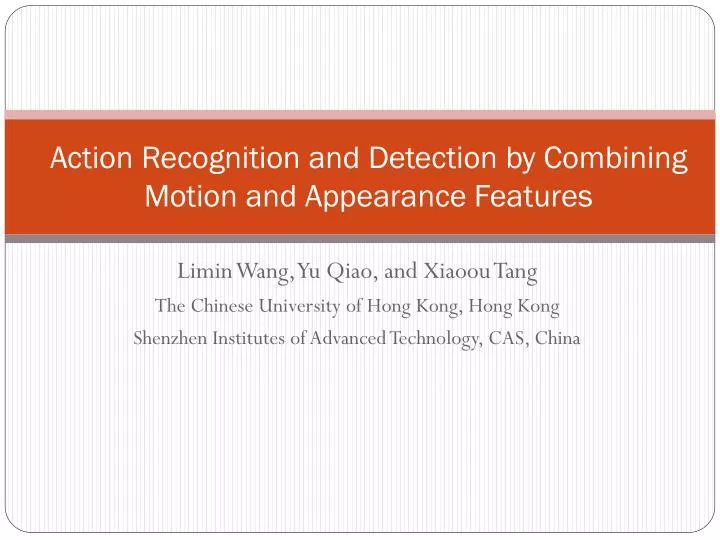 action recognition and detection by combining motion and appearance features