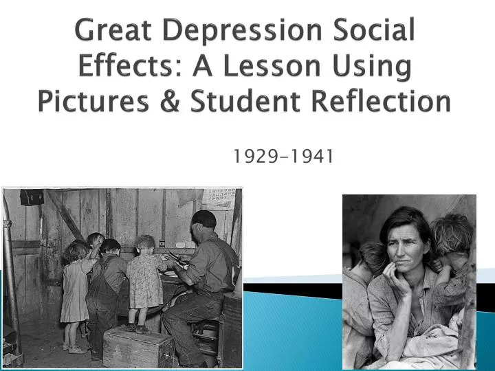 great depression social e ffects a lesson using pictures student reflection