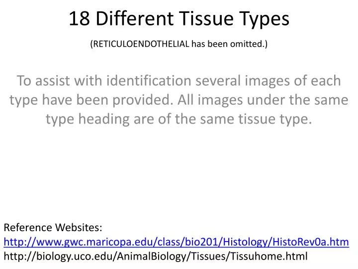 18 different tissue types