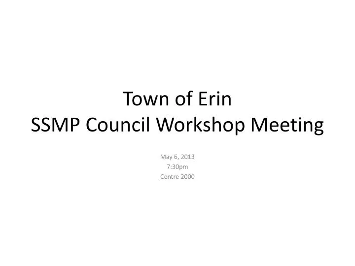 town of erin ssmp council workshop meeting