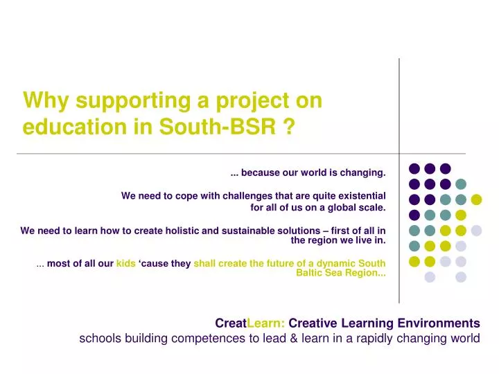 why supporting a project on education in south bsr