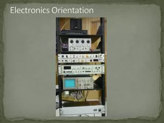 electronics orientation