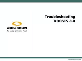 Troubleshooting DOCSIS 3.0