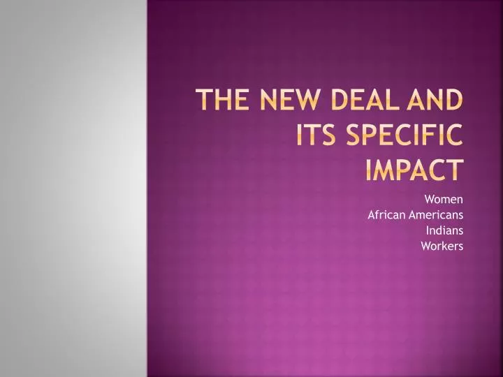 the new deal and its specific impact
