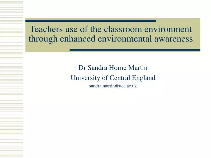 teachers use of the classroom environment through enhanced environmental awareness