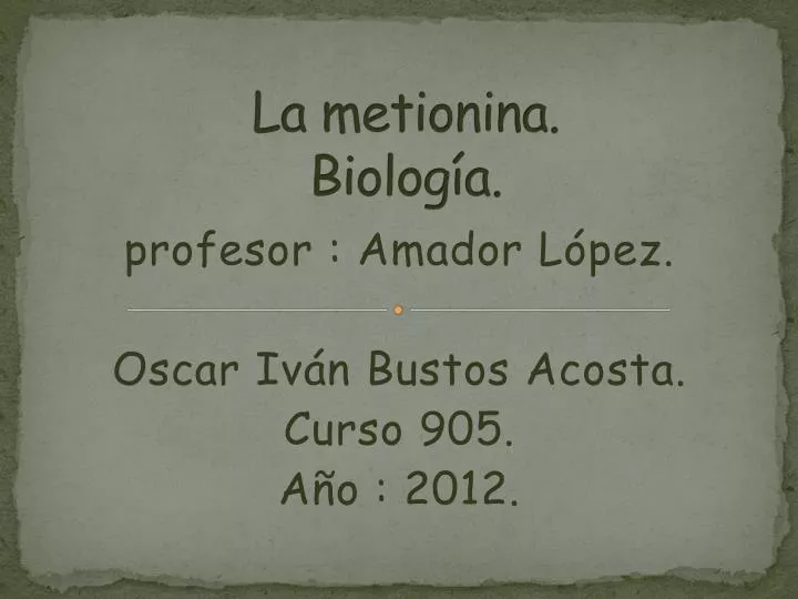 la metionina biolog a