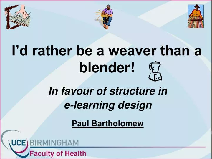 i d rather be a weaver than a blender