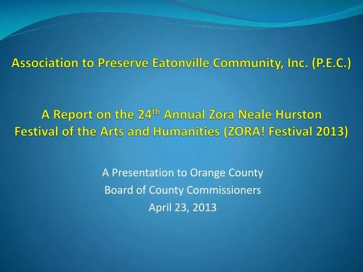 a presentation to orange county board of county commissioners april 23 2013