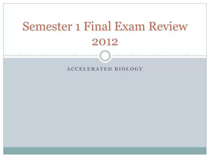 semester 1 final exam review 2012