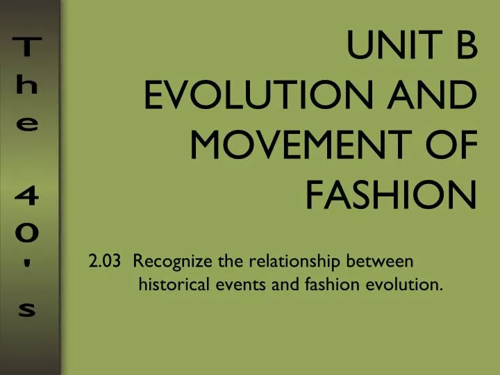 unit b evolution and movement of fashion