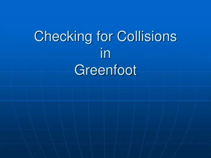 checking for collisions in greenfoot