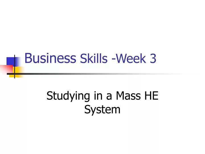 business skills week 3