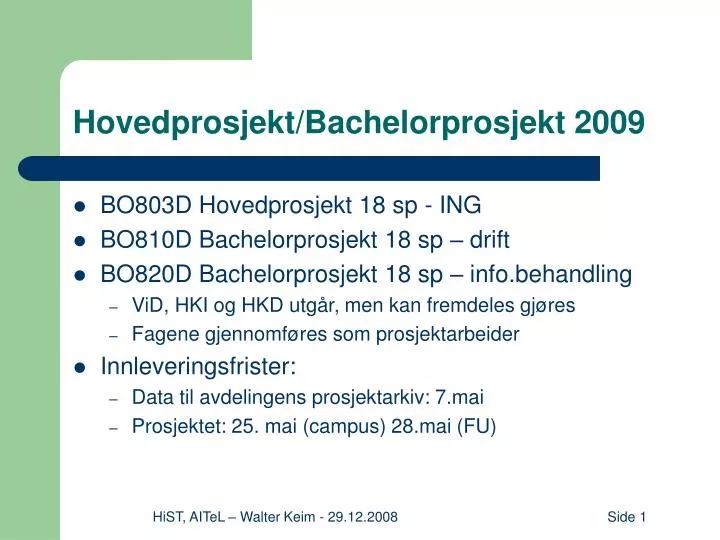 hovedprosjekt bachelorprosjekt 2009