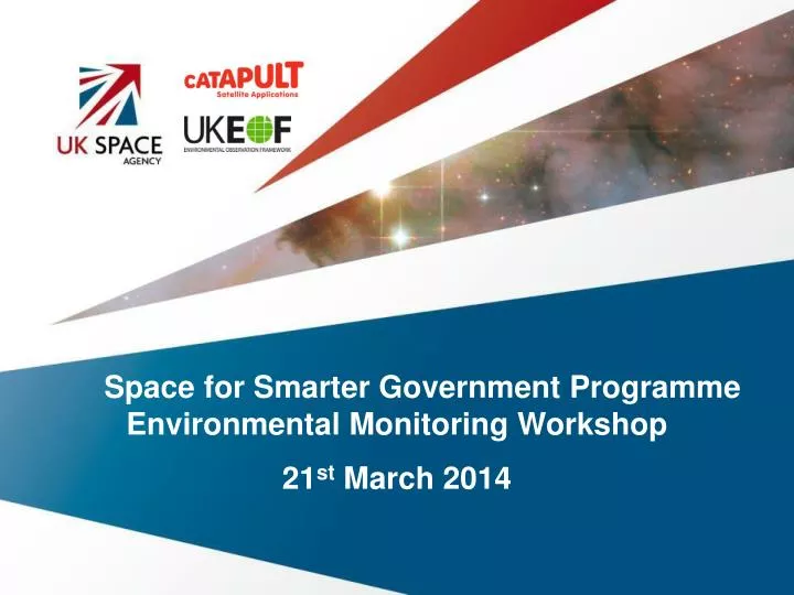 space for smarter government programme environmental monitoring workshop 21 st march 2014