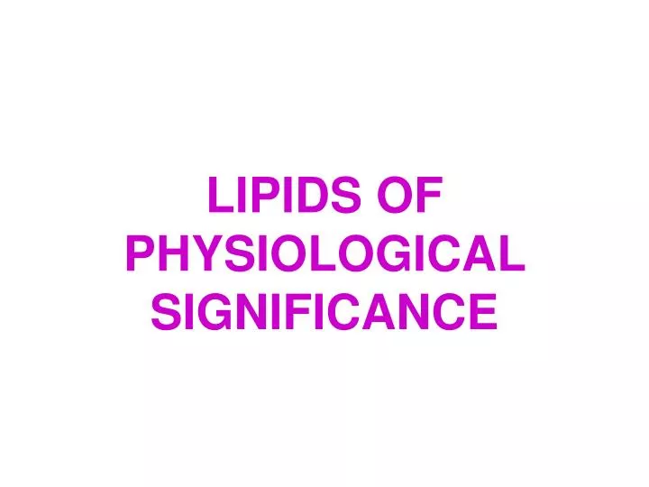 lipids of physiological significance